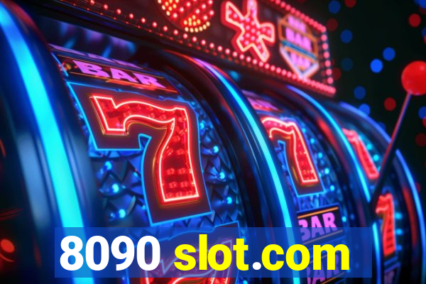 8090 slot.com